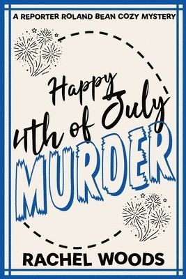 bokomslag Happy 4th of July Murder