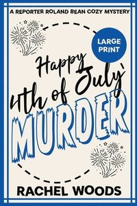 bokomslag Happy 4th of July Murder