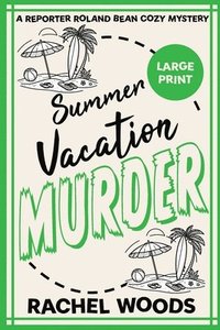 bokomslag Summer Vacation Murder