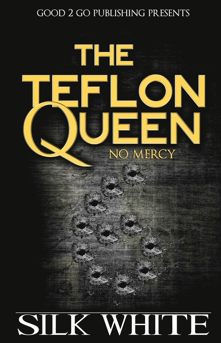 The Teflon Queen 6 1