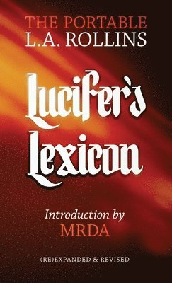 Lucifer's Lexicon: The Portable L.A. Rollins 1