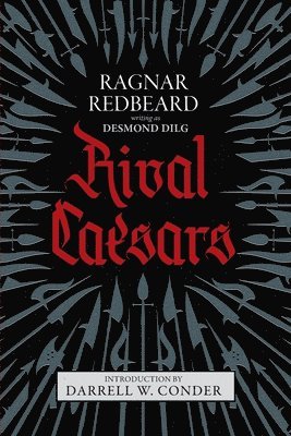 bokomslag Rival Caesars: A Romance of Ambition, Love, and War