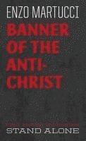 Enzo Martucci, Kevin I. Slaughter - Banner of the Antichrist, Häftad