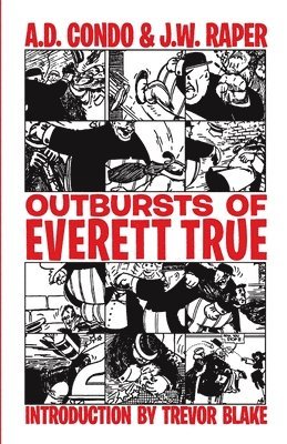 Outbursts of Everett True 1