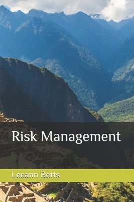 Donna Schlachter, Leeann Betts - Risk Management, Häftad