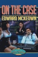 Edward McKeown - On The Case: The Lair of The Lesbian Love Goddess Files, Häftad