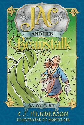 Jac and Her Beanstalk 1