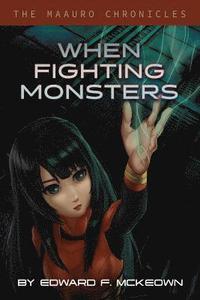 bokomslag When Fighting Monsters