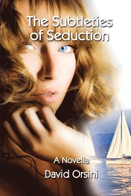 David Orsini - The Subtleties of Seduction, Häftad
