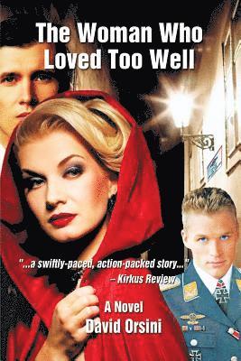 David Orsini - The Woman Who Loved Too Well, Häftad