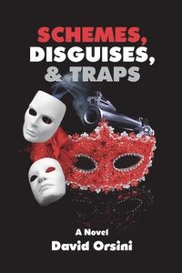 bokomslag Schemes, Disguises, & Traps