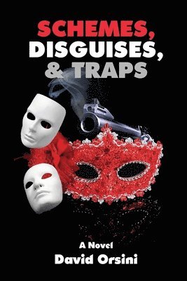 David Orsini - Schemes, Disguises, & Traps, Häftad