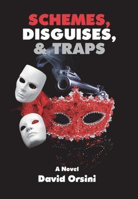 David Orsini - Schemes, Disguises, & Traps, Inbunden
