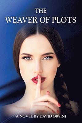 David Orsini - The Weaver of Plots, Häftad