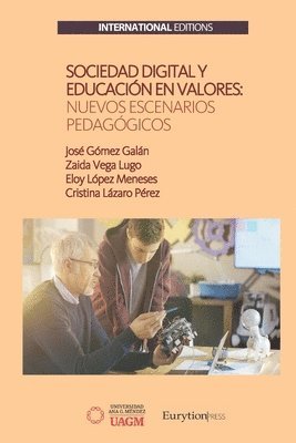 Zaida Vega Lugo, Eloy López Meneses, Cristina Lázaro Pérez - Sociedad Digital y Educación en Valores, Häftad