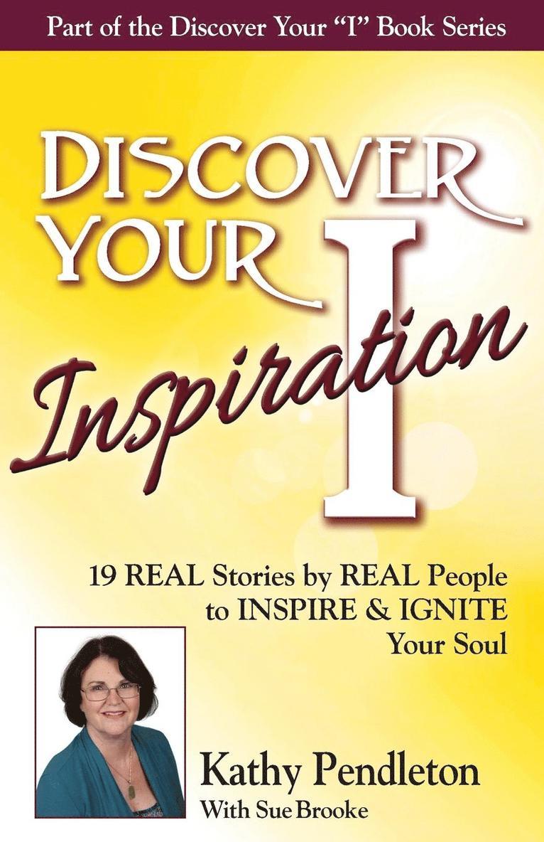 Discover Your Inspiration Kathy Pendleton Edition 1