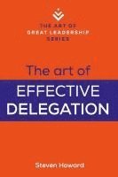 bokomslag Art of Effective Delegation