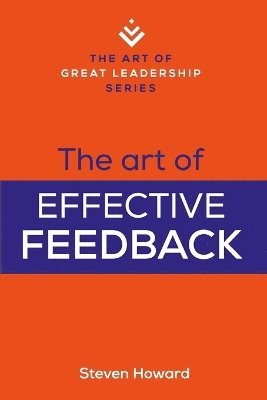 bokomslag The Art of Effective Feedback