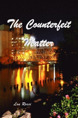 bokomslag The Counterfeit Matter