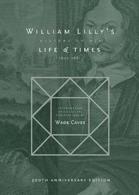 bokomslag William Lilly's History of his Life and Times