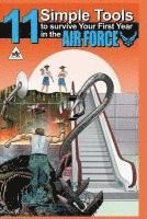 Bradford Chalmers - 11 Simple Tools to Survive Your First Year in the Air Force: How to join the U.S. Army, Häftad