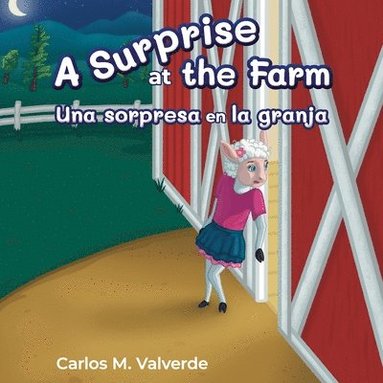 Carlos M Valverde - Surprise at the Farm Una sorpresa en la granja, Häftad