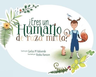 Carlos M Valverde, Inés Izquierdo - ¿Eres un humano de raza mixta?, Inbunden