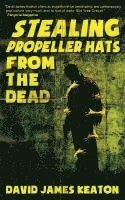 bokomslag Stealing Propeller Hats from the Dead