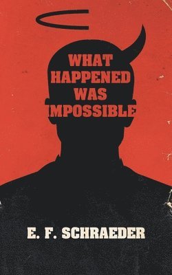bokomslag What Happened Was Impossible