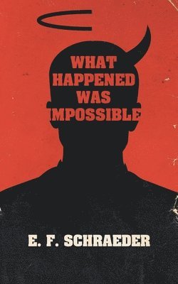What Happened Was Impossible 1