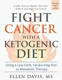 bokomslag Fight Cancer with a Ketogenic Diet