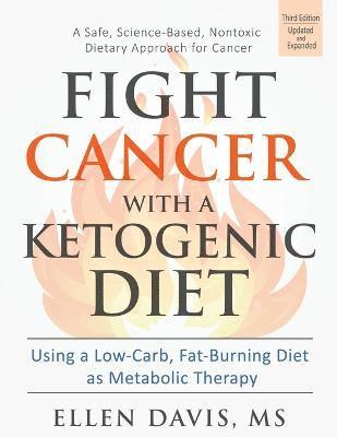 Fight Cancer with a Ketogenic Diet 1