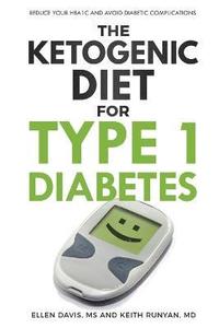 bokomslag The Ketogenic Diet for Type 1 Diabetes