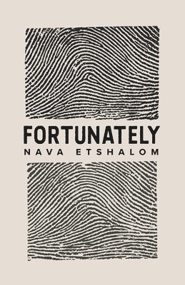 Nava Etshalom - Fortunately, Häftad