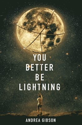 bokomslag You Better Be Lightning