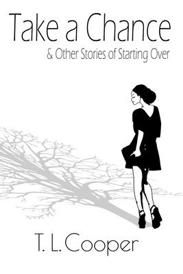 Take a Chance & Other Stories of Starting Over 1