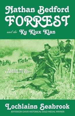 Nathan Bedford Forrest and the Ku Klux Klan 1