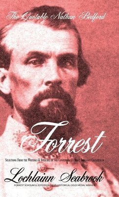 bokomslag The Quotable Nathan Bedford Forrest