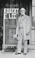 bokomslag The Quotable Robert E. Lee