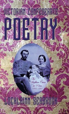 bokomslag Victorian Confederate Poetry