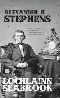 bokomslag Quotable Alexander H. Stephens