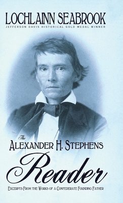 Alexander H. Stephens Reader