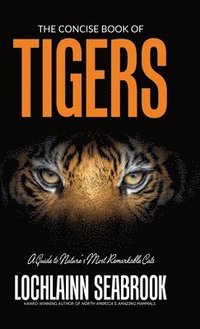 bokomslag Concise Book of Tigers