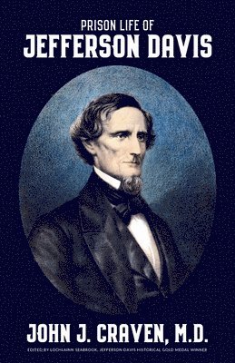 bokomslag Prison Life of Jefferson Davis