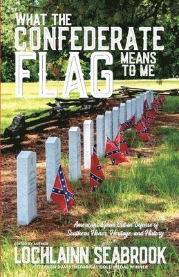 bokomslag What the Confederate Flag Means to Me