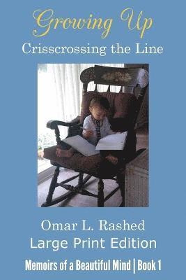 Growing Up Crisscrossing the Line 1