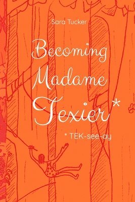 Becoming Madame Texier 1