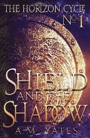 bokomslag Shield and the Shadow