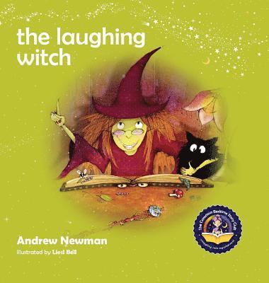 Andrew Newman, Liesl Bell - Laughing Witch, Inbunden