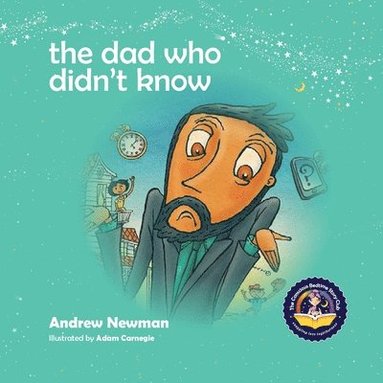 Andrew Newman - Dad Who Didn't Know, Häftad